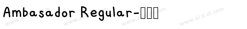 Ambasador Regular字体转换